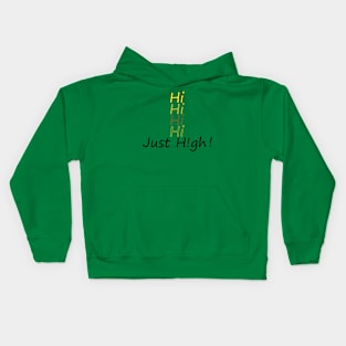 Hi, Hi, Hi, Hi, High! Kids Hoodie